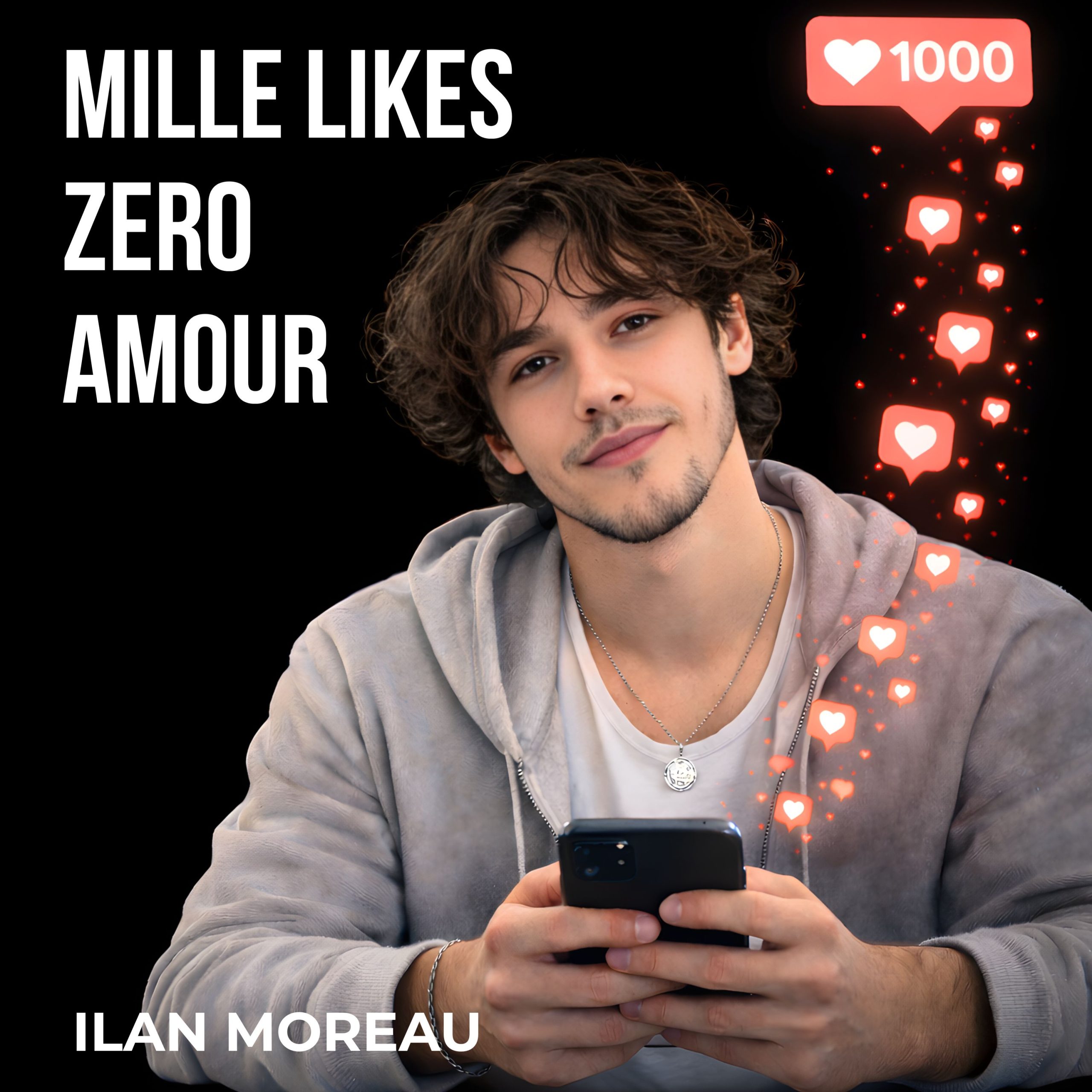 Ilan Moreau Mille likes zéro amour
